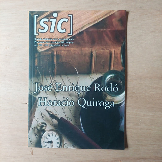 Sic: José Enrique Rodó, Horacio Quiroga