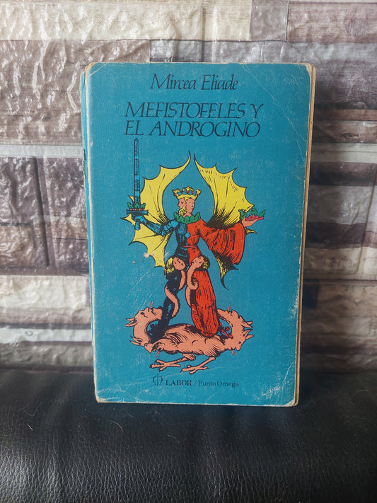 Mefistofeles y el andrógino - Mircea Eliade
