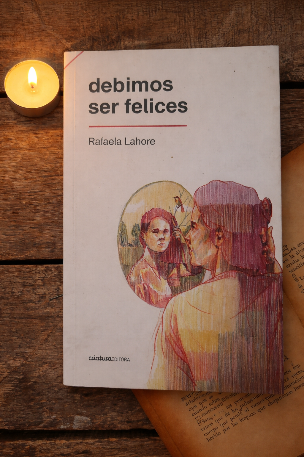 Debimos ser felices - Rafaela Lahore