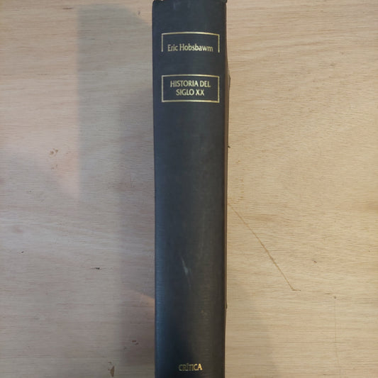 Historia del siglo XX - Eric Hobsbawm (grande, tapa dura. Falta sobrecubierta)