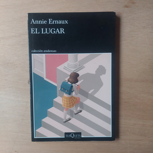 El lugar - Annie Ernaux