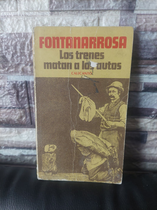 Los trenes matan a los autos - Fontanarrosa