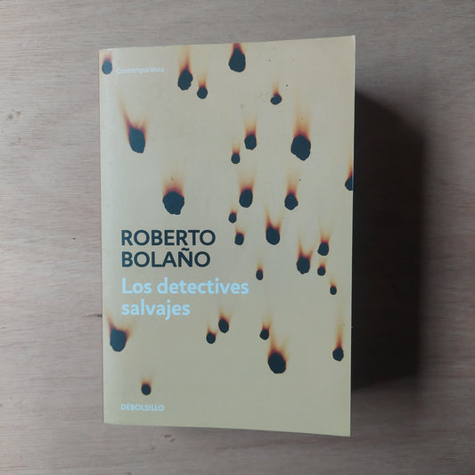 Los detectives salvajes - Roberto Bolaño