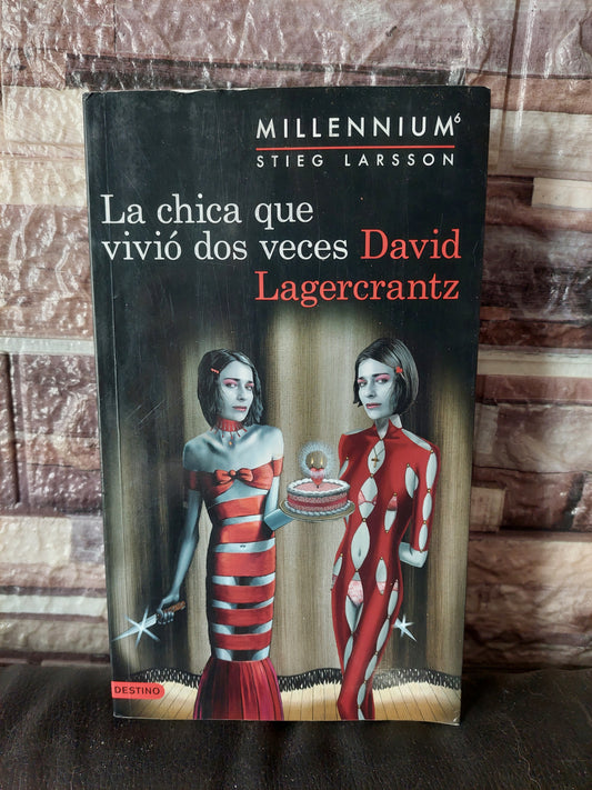 La chica que vivió dos veces - David Lagercrantz