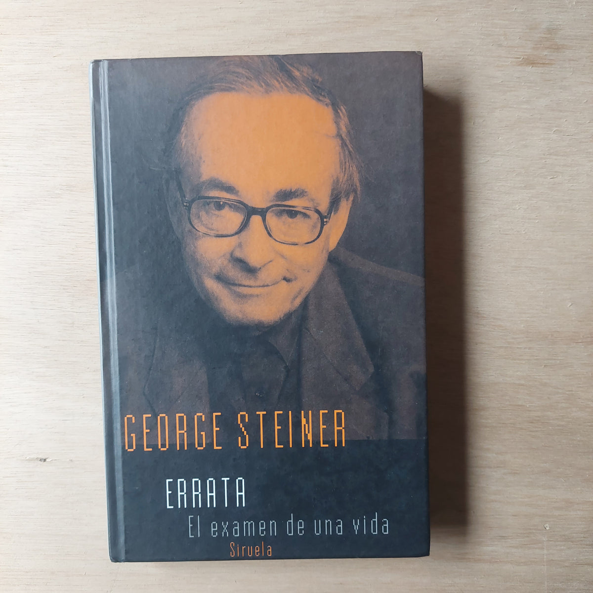 Errata. El examen de una vida - George Steiner