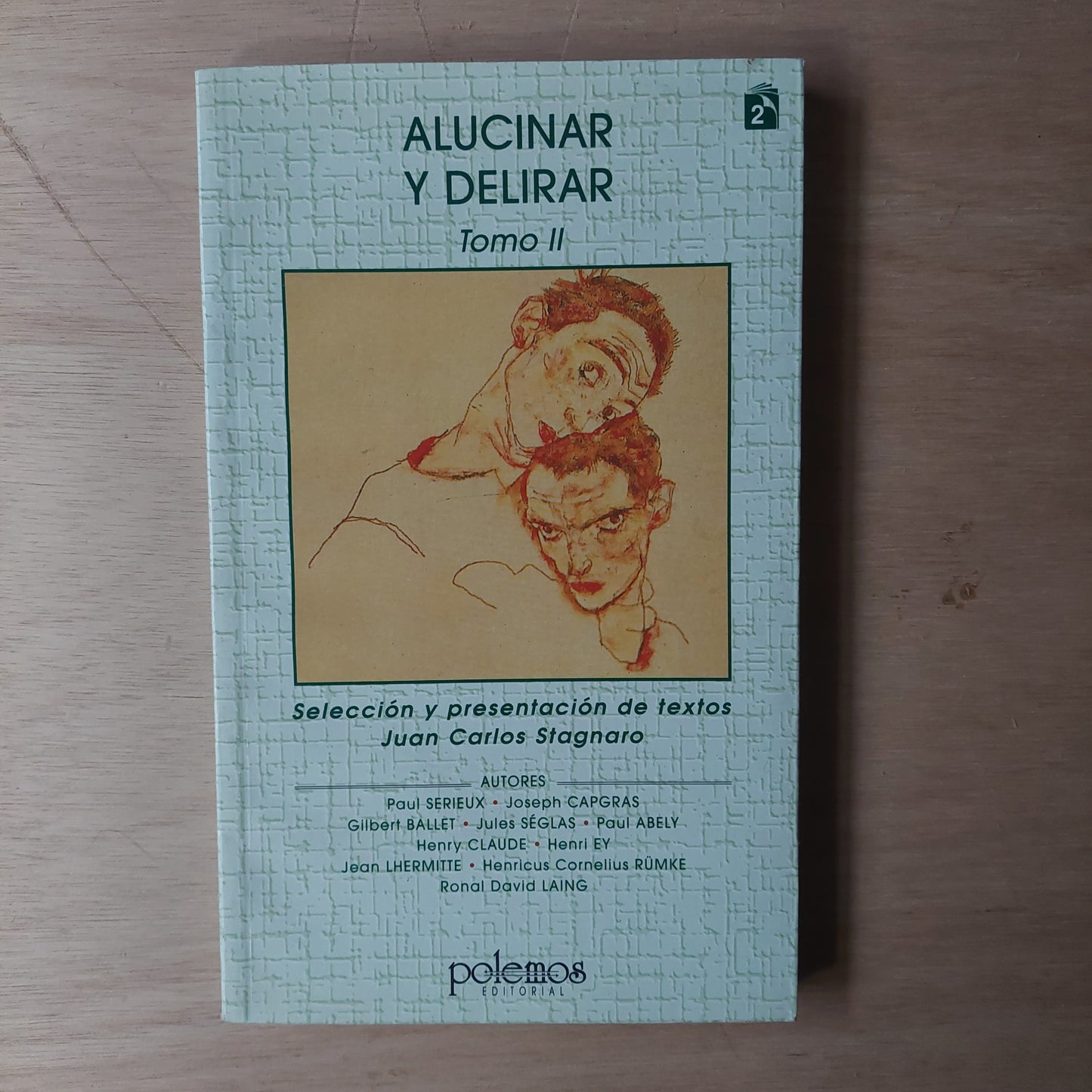 Alucinar y delirar tomo II