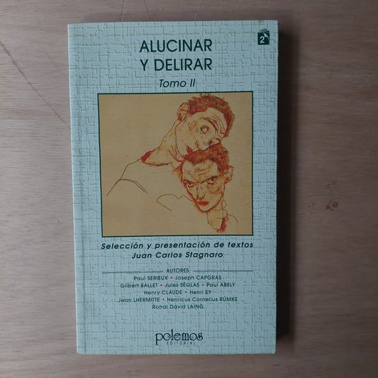 Alucinar y delirar tomo II