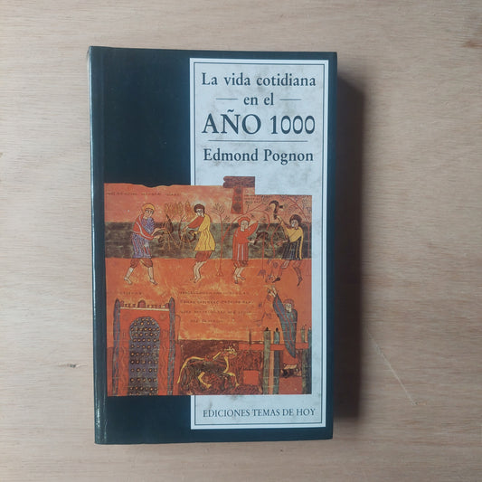La vida cotidiana en el año 1000 - Edmond Pognon