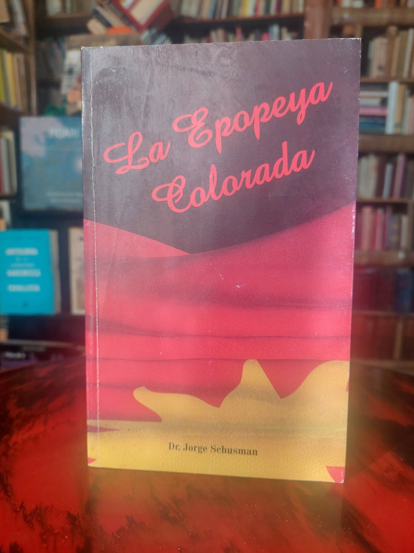 La epopeya colorada - Dr. Jorge Schusman