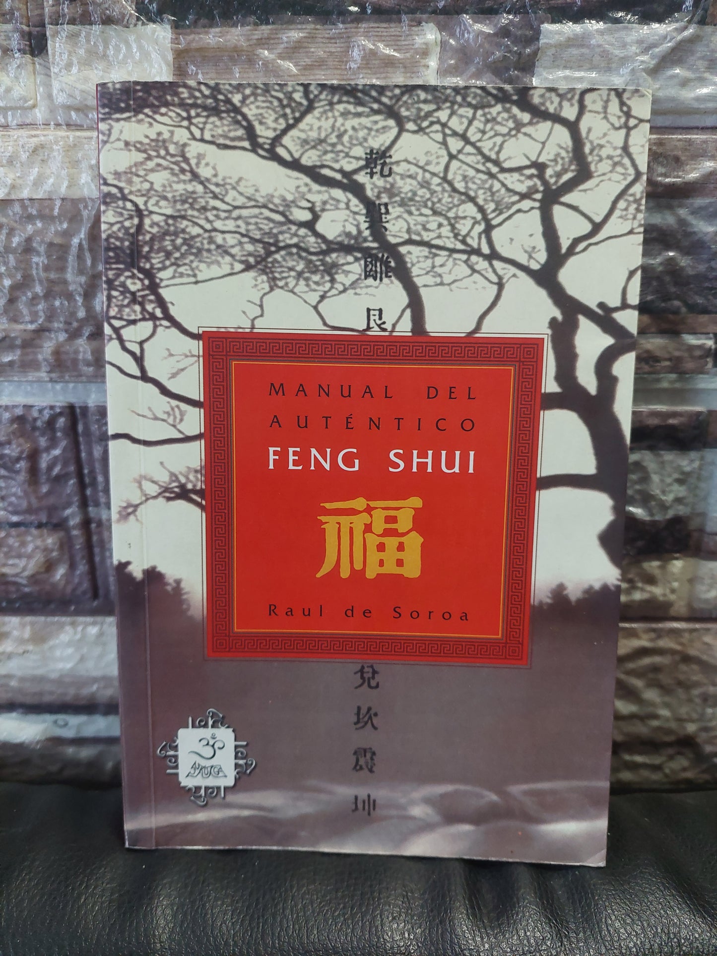 Manual del auténtico feng shui - Raul de Soroa