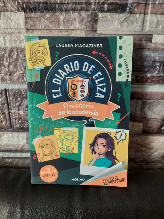 El diario de Eliza. El misterio de la academia - Lauren Magaziner (nuevo)