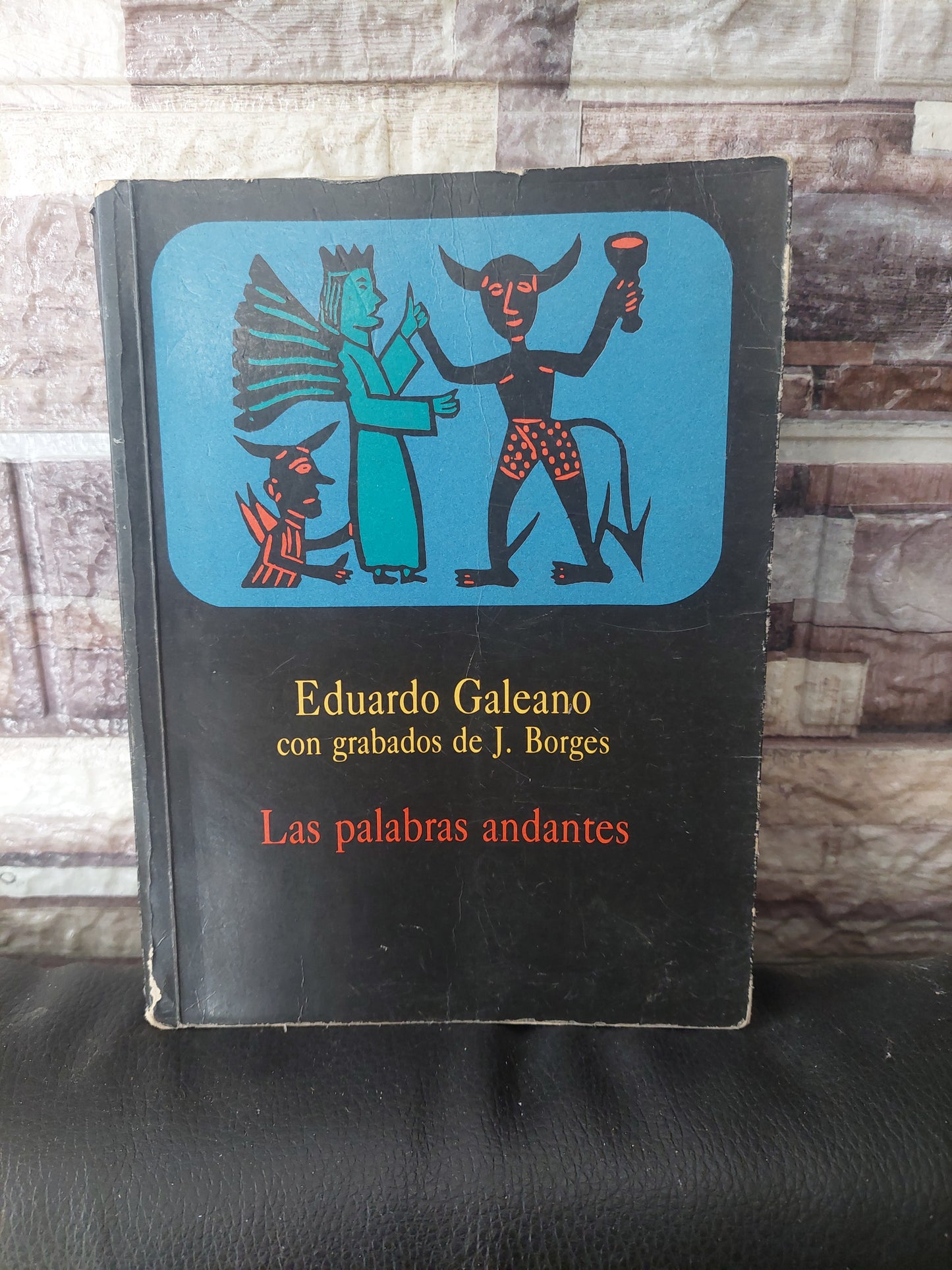 Las palabras andantes - Eduardo Galeano