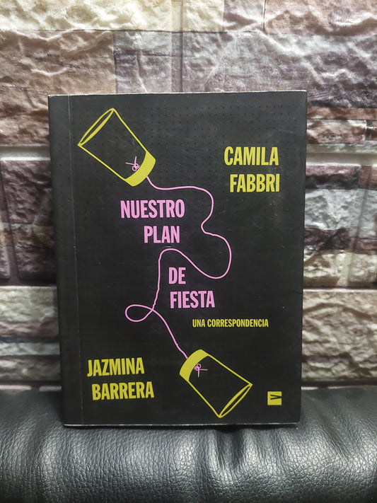 Nuestro plan de fiesta - Camila Fabbri y Jazmina Barrera