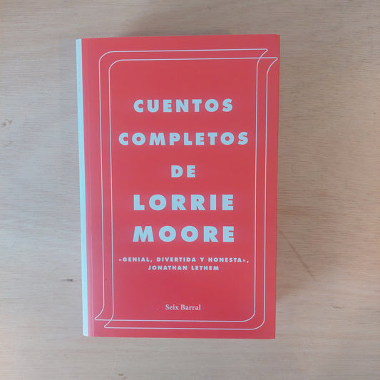 Cuentos completos de Lorrie Moore (como nuevo)