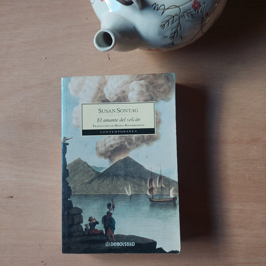 El Amante del volcán - Susan Sontag