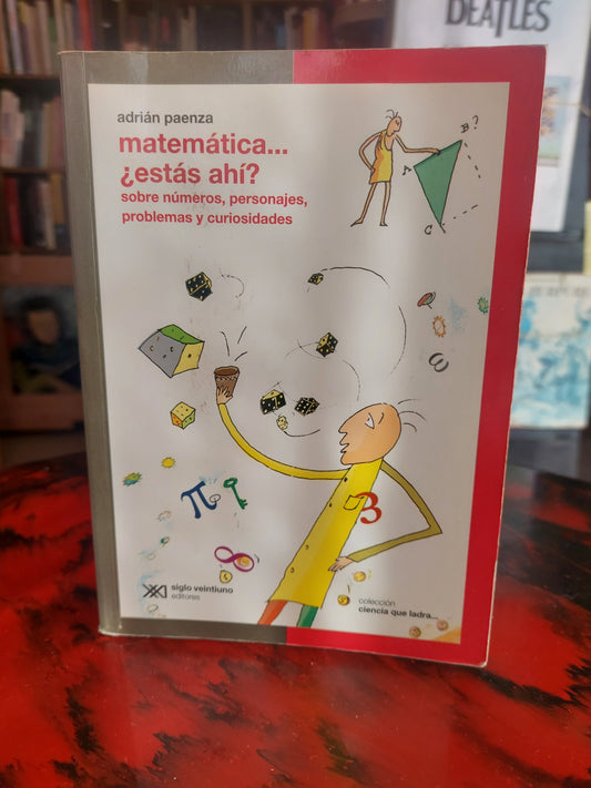 Matemática... ¿Estás ahí? - Adrián Paenza