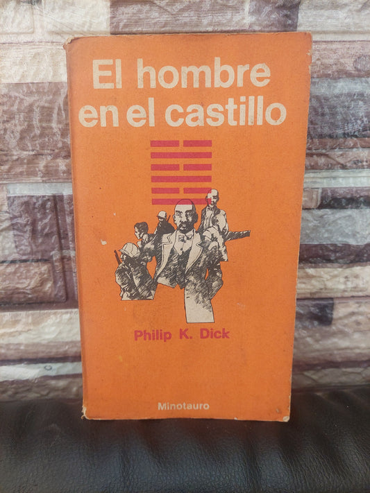 El hombre en el castillo - Philip K. Dick