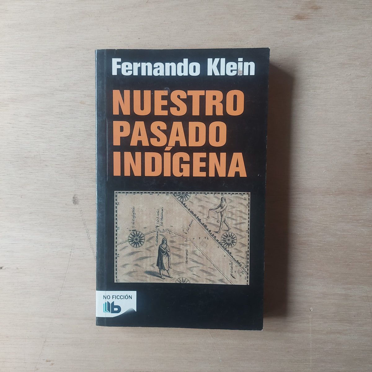 Nuestro pasado indígena - Fernando Klein
