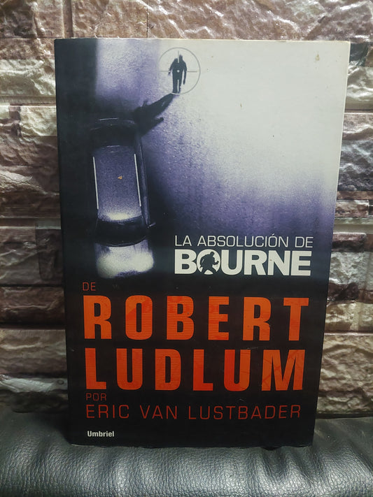 La absolución de Bourne - Robert Ludlum