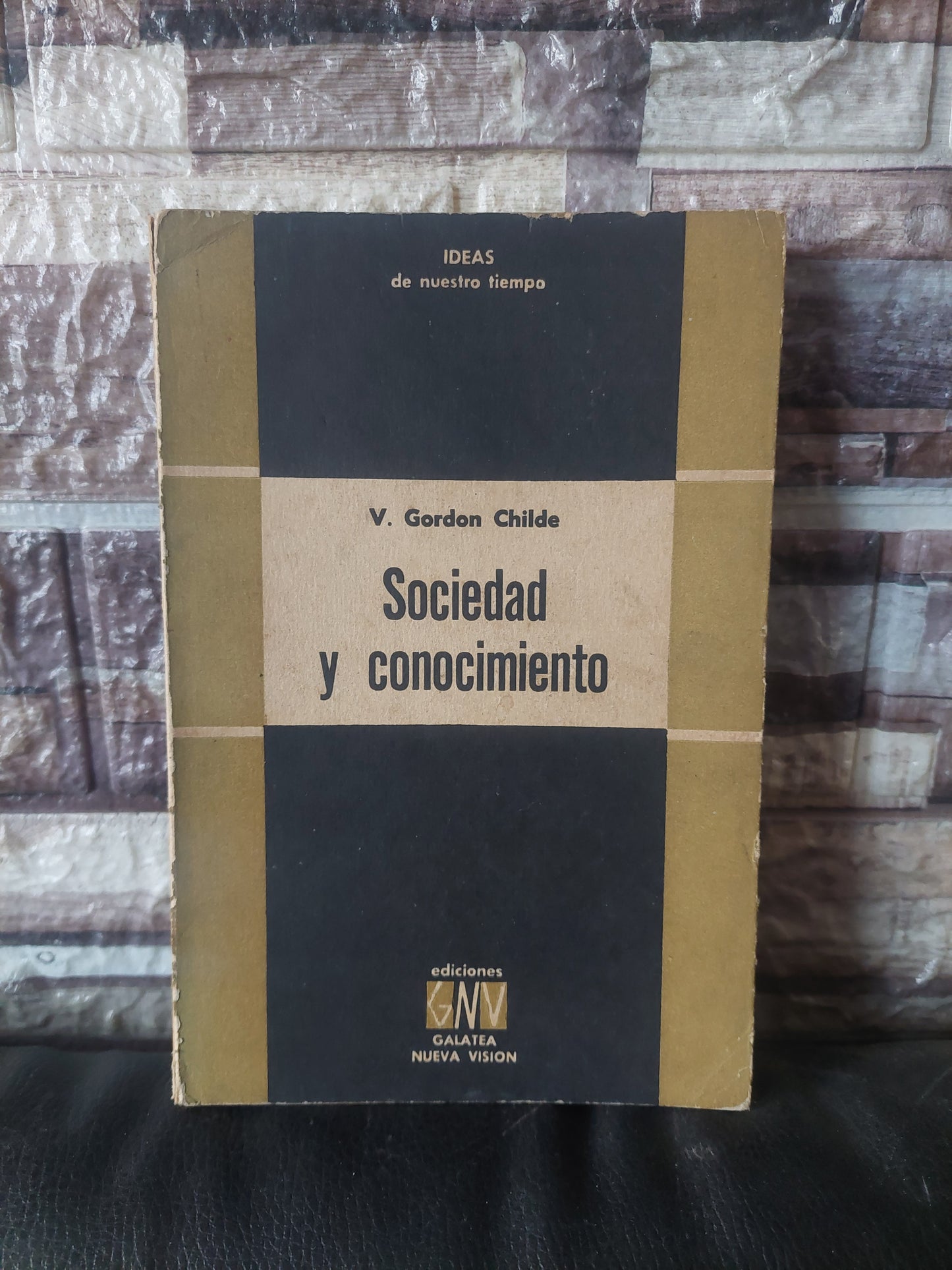 Sociedad y conocimiento - V. Gordon Childe