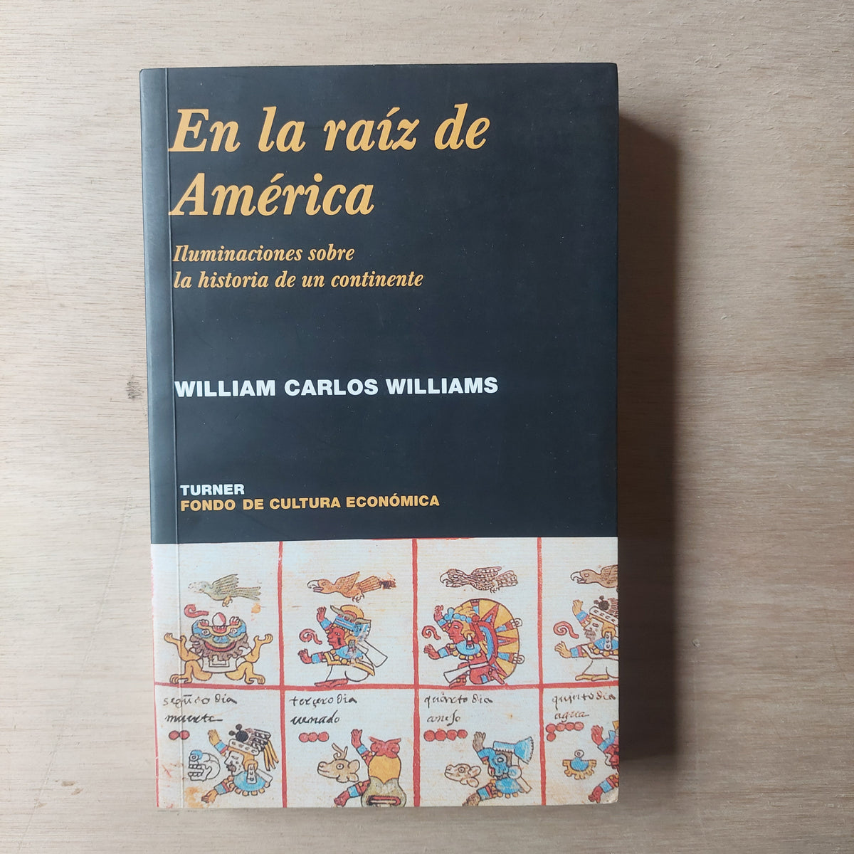 En la raíz de América - William Carlos William