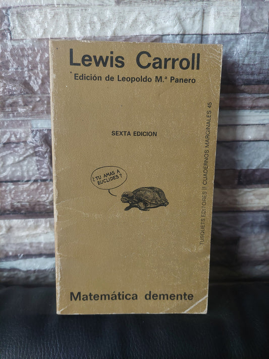 Matemática demente - Lewis Carroll