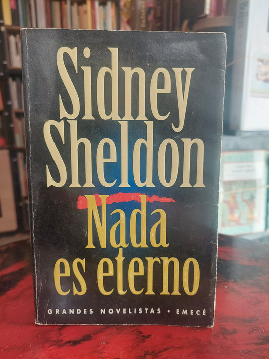 Nada es eterno - Sidney Sheldon