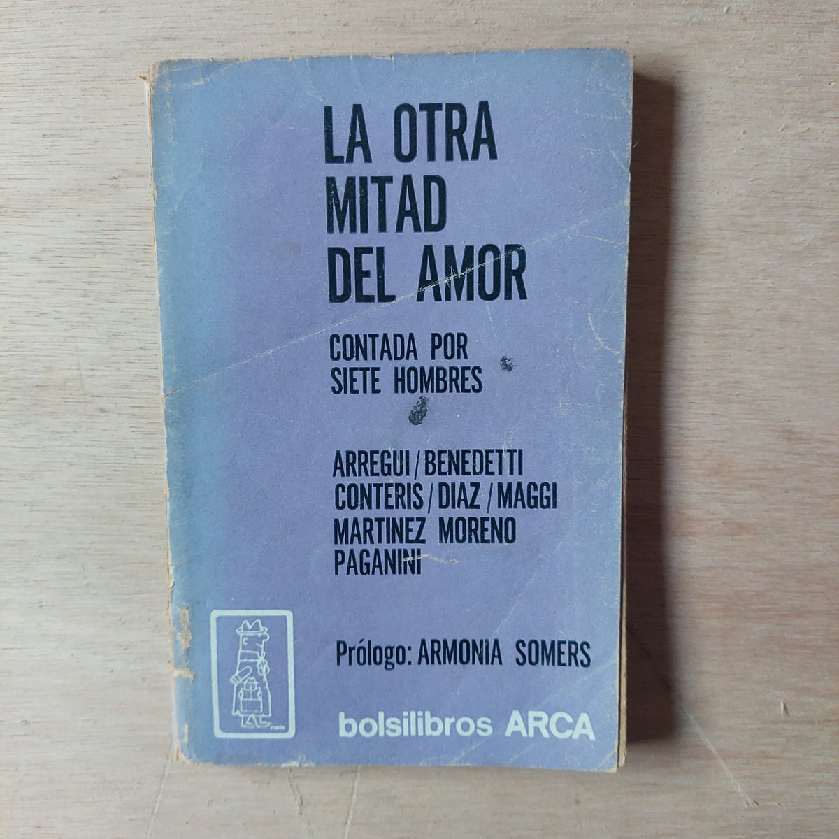 La otra mitad del amor contada por siete hombres