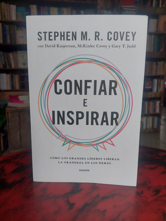 Confiar e inspirar - Stephen M. R. Covey