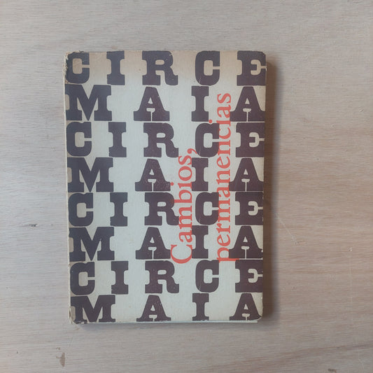Cambios, permanencias - Circe Maia