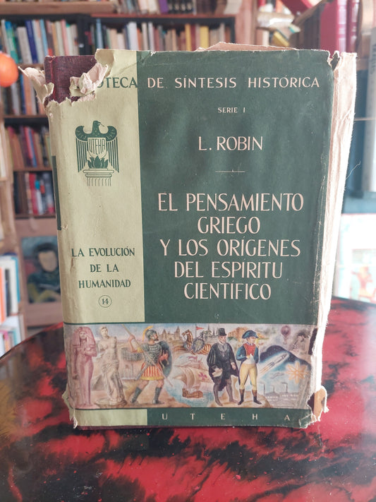 El pensamiento griego y los orígenes del espíritu científico - L. Robin