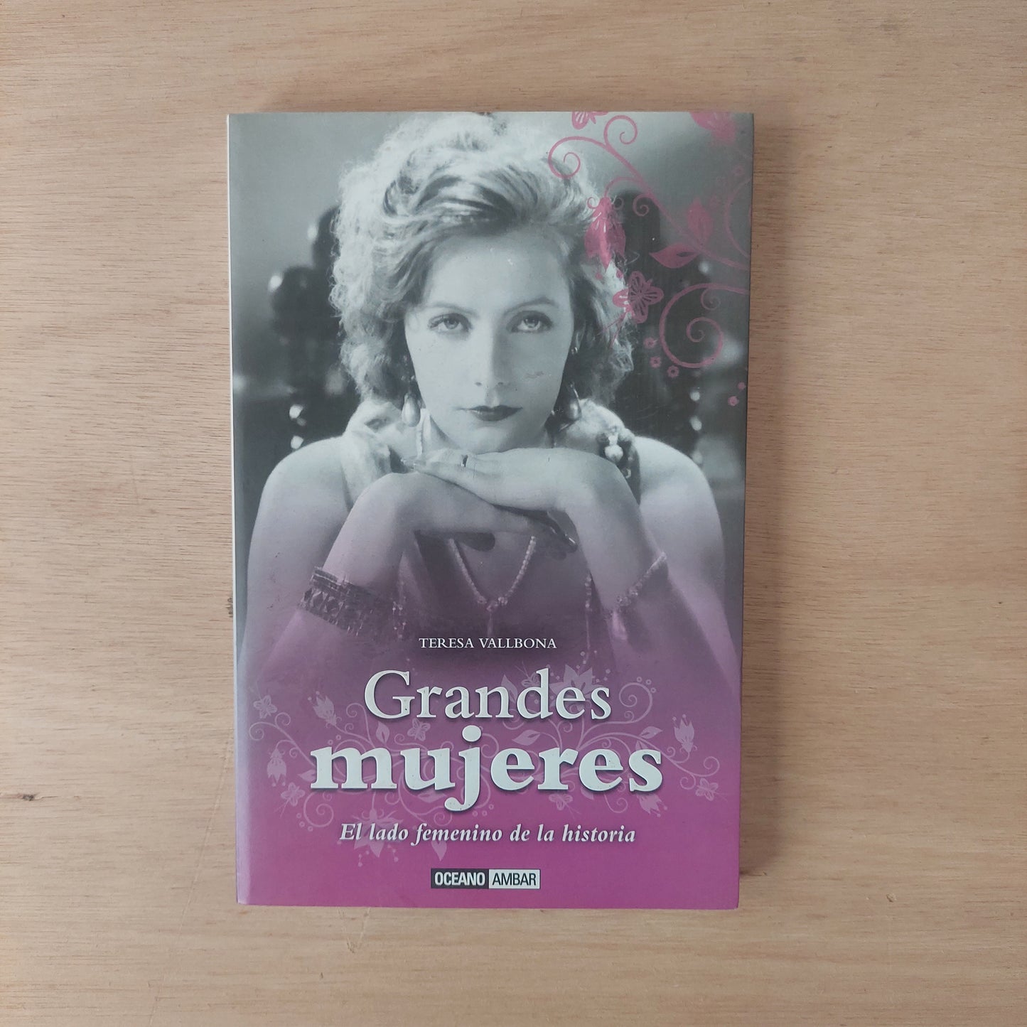 Grandes mujeres. El lado femenino de la historia - Teresa Vallbona