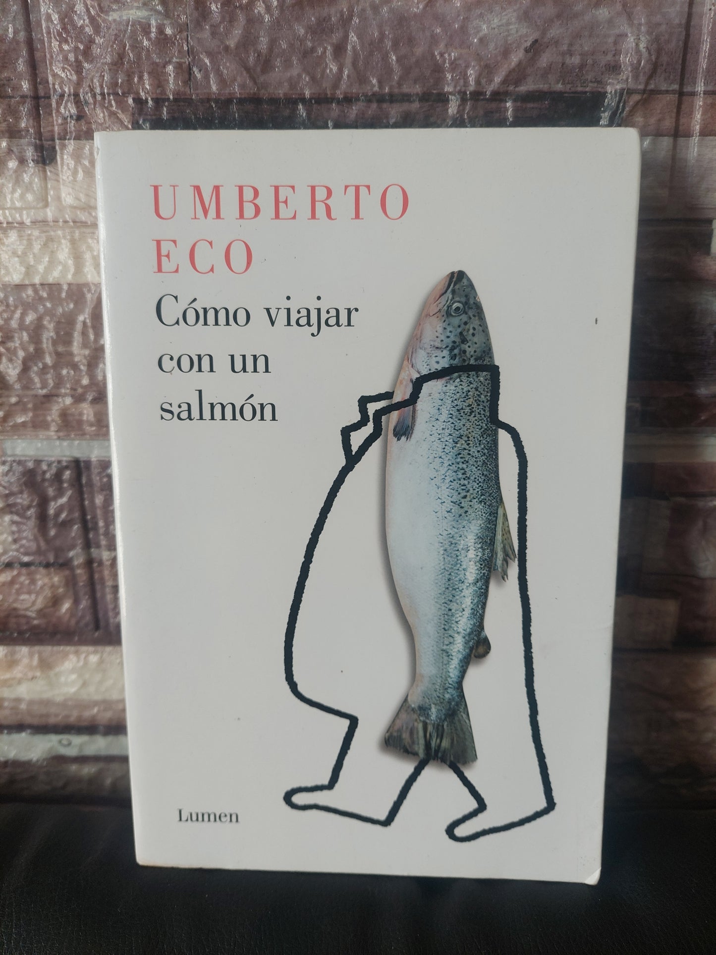 Cómo viajar con un salmón - Umberto Eco