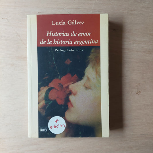 Historias de amor de la historia argentina - Lucía Gálves