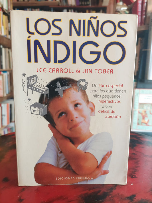 Los niños índigo - Lee Carroll y Jan Tober