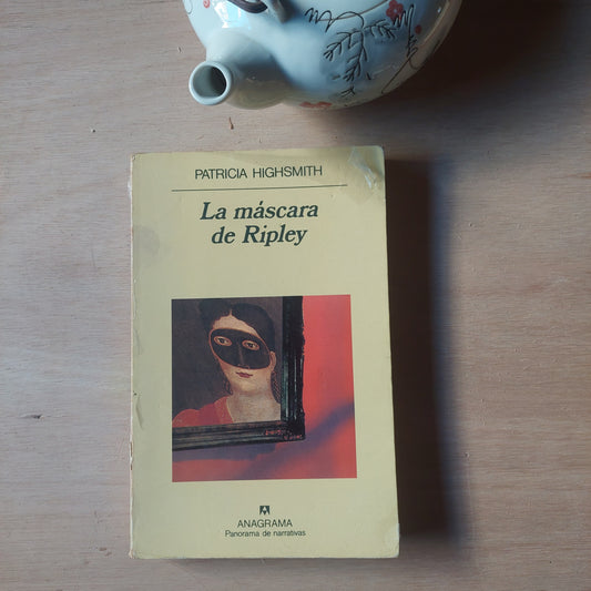La máscara de Ripley - Patricia Highsmith