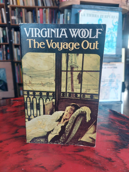 The voyage out - Virginia Woolf