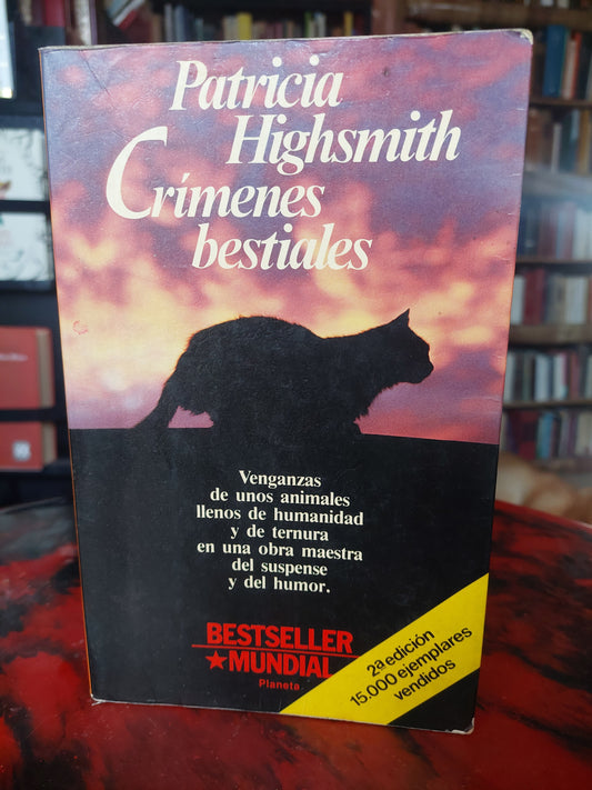 Crímenes bestiales - Patricia Highsmith