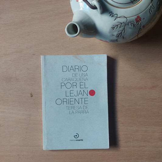 Diario de una caraqueña por el lejano Oriente - Teresa de la Parra