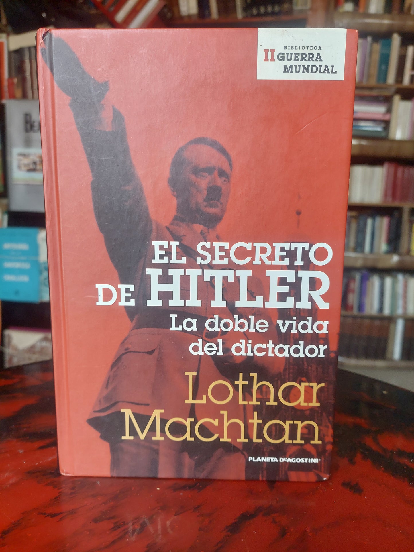 El secreto de Hitler. La doble vida del dictador - Lothar Machtan