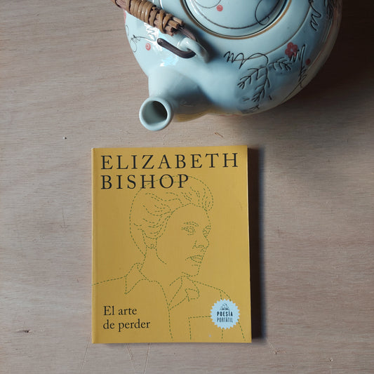 El arte de perder - Elizabeth Bishop