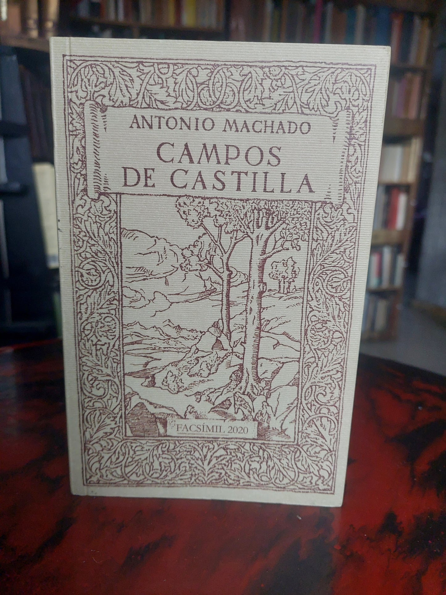 Campos de Castilla - Antonio Machado (edición facsimilar)