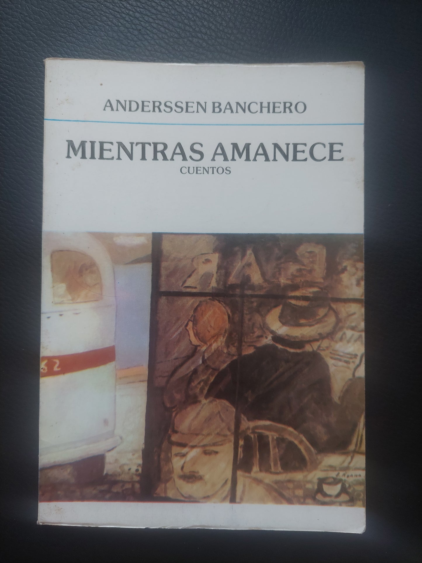 Mientras amanece - Anderssen Banchero
