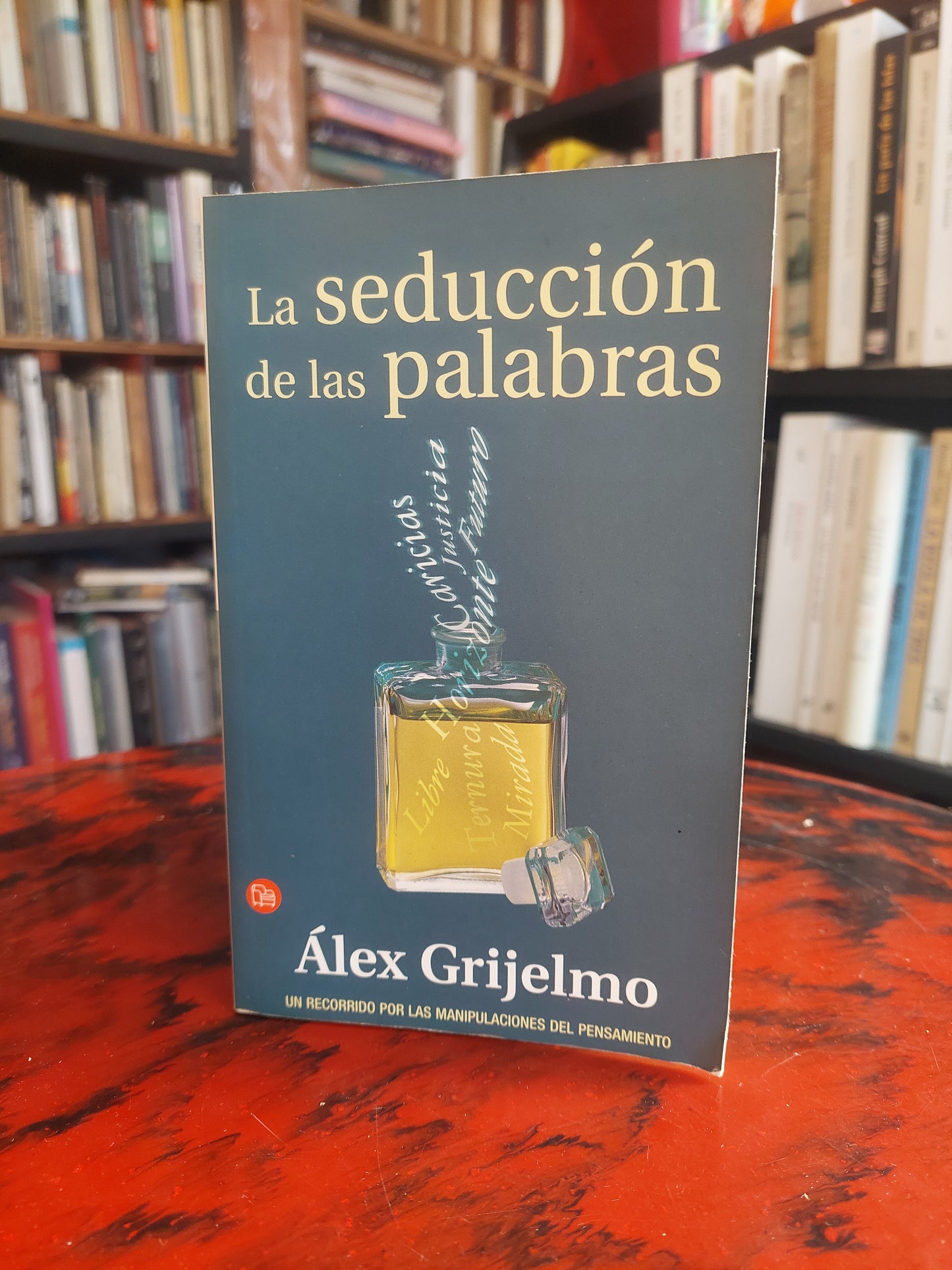 La seducción de las palabras - Alex Grijelmo