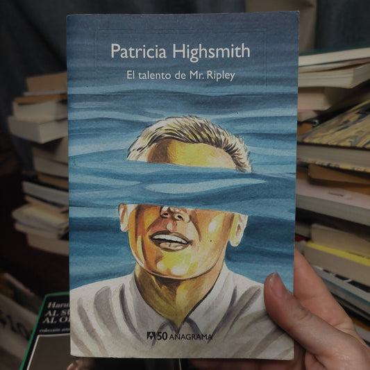 El talento de Mr. Ripley - Patricia Highsmith