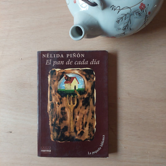 El pan de cada día - Nélida Piñón