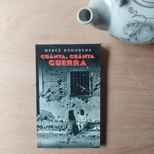 Cuánta, cuánta guerra - Mercé Rodoreda