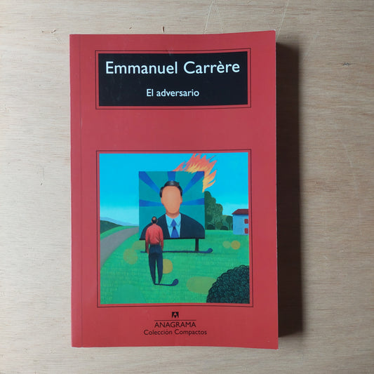 El adversario - Emmanuel Carrére
