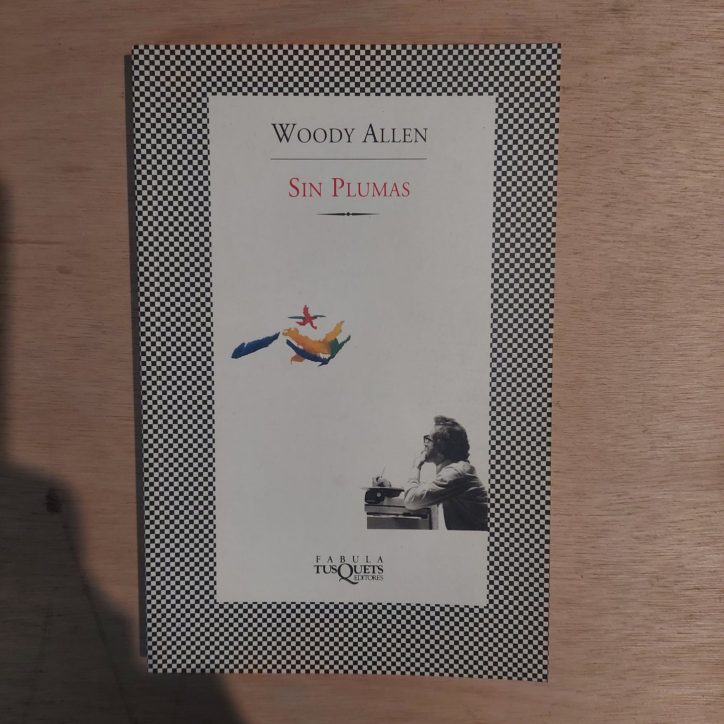 Sin plumas - Woody Allen