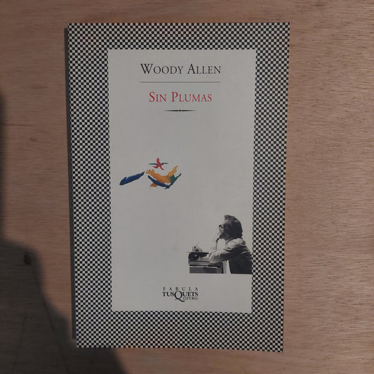 Sin plumas - Woody Allen